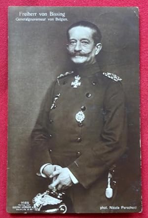 Ansichtskarte. Freiherr von Bissing. Generalgouverneur von Belgien