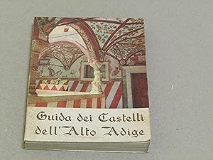 Seller image for a cura del Dott. Marcello Caminiti. Guida dei Castelli dell'Alto Adige for sale by Amarcord libri