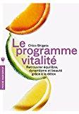 Bild des Verkufers fr Le Programme Vitalit : Retrouver quilibre, Dynamisme Et Beaut Grce  La Dtox zum Verkauf von RECYCLIVRE