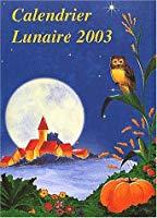 Seller image for Calendrier Lunaire 2003 for sale by RECYCLIVRE