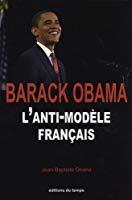 Imagen del vendedor de Barack Obama : L'anti-modle Franais a la venta por RECYCLIVRE