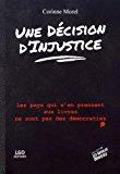 Image du vendeur pour Une Dcision D'injustice mis en vente par RECYCLIVRE