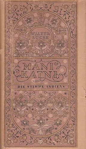 Imagen del vendedor de Mani Katni oder Die Stimme Indiens. a la venta por Antiquariat Carl Wegner