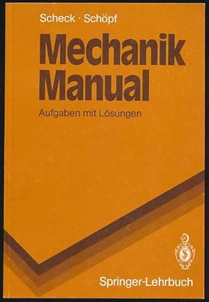 Imagen del vendedor de Mechanik-Manual. Aufgaben mit Lsungen. Mit 38 Abbildungen. a la venta por Antiquariat Lenzen