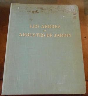 Les Arbres et Arbustes de Jardin