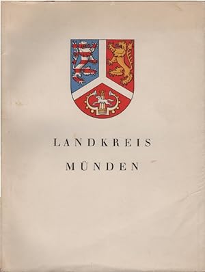 Landkreis Münden. Hrsg. vom Landkreis Münden. Text und Zsstellung: Freytag
