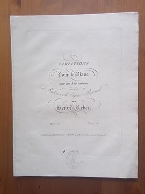 Seller image for Variations Pour le Piano sur un Air suisse Ddies  Mademoiselle Eugnie Boucault. Oeuvre 6. for sale by Flix ALBA MALZIEU