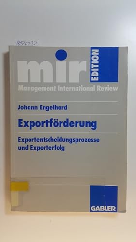 Bild des Verkufers fr Exportfrderung : Exportentscheidungsprozesse und Exporterfolg zum Verkauf von Gebrauchtbcherlogistik  H.J. Lauterbach