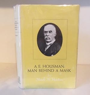 Imagen del vendedor de A. E. Housman: Man Behind a Mask a la venta por BRIMSTONES