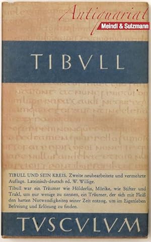 Seller image for Tibull und sein Kreis. Lateinisch und deutsch ed. Wilhelm Willige. for sale by Antiquariat MEINDL & SULZMANN OG