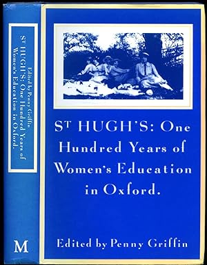 Seller image for St. Hugh's: One Hundred Years of Women's Education in Oxford for sale by Little Stour Books PBFA Member
