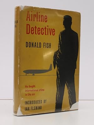 Seller image for Airline Detective. The Fight against international Air Crime. With a Foreword by Ian Fleming. [Second Impression.] BRIGHT COPY IN UNCLIPPED DUSTWRAPPER for sale by Island Books