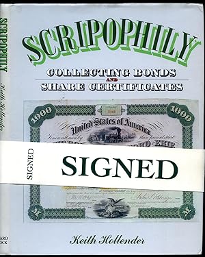 Immagine del venditore per Scripophily; Collecting Bonds and Share Certificates [Signed Bookplate] venduto da Little Stour Books PBFA Member