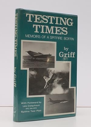 Bild des Verk�ufers f�r Testing Times. Memoirs of a Spitfire Boffin. NEAR FINE COPY IN DUSTWRAPPER zum Verkauf von Island Books