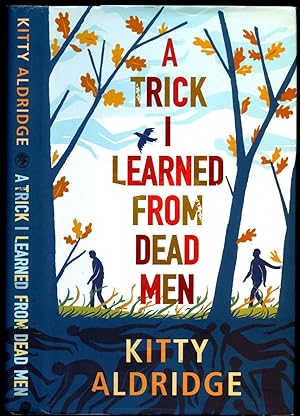 Seller image for A Trick I Learned From Dead Men for sale by Little Stour Books PBFA Member
