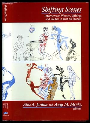 Seller image for Shifting Scenes; Interviews on Women, Writing and Politics in Post-68 France for sale by Little Stour Books PBFA Member