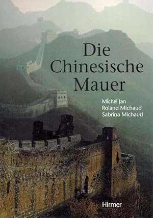 Die Chinesische Mauer. Fotografie Roland und Sabrina Michaud.