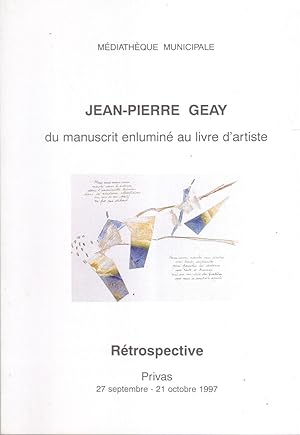Du Manuscrit Enluminé au Livre d'Artiste. Rétrospective Privas 27 Septembre - 21 Octobre 1997.