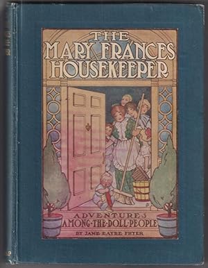 Imagen del vendedor de The Mary Frances Housekeeper; Adventures among the Doll People a la venta por Broadwater Books