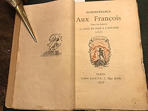 REMONSTRANCE Aux Franois Pour les induire A VIVRE EN PAIX A L'ADVENIR (1576). Segue: Senza Autor...
