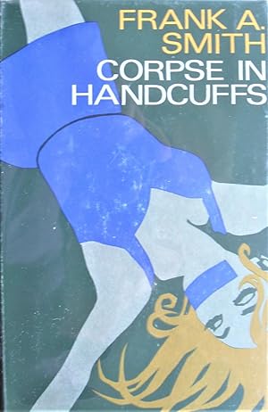 Corpse in Handcuffs. Inscribed Copy