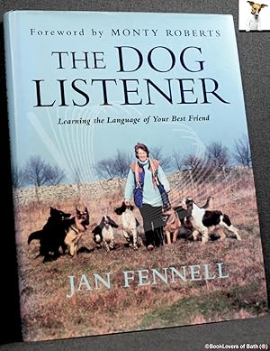 Immagine del venditore per The Dog Listener: Learning the Language of Your Best Friend venduto da BookLovers of Bath