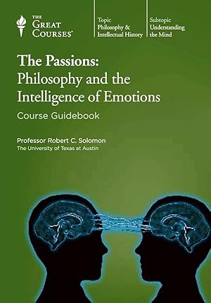 Seller image for The Passions: Philosophy and the Intelligence of Emotions for sale by The Haunted Bookshop, LLC