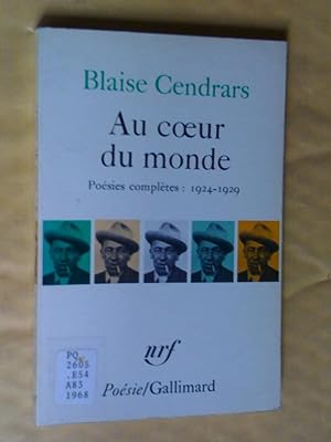 Seller image for Au coeur du monde - posies compltes 1924-1929, prcd de Feuilles de route , Sud-Amricaines, Pomes divers for sale by Claudine Bouvier