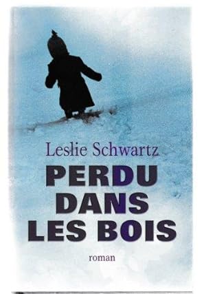 Image du vendeur pour Perdu Dans Les Nois mis en vente par Livres Norrois