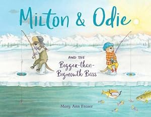 Bild des Verkufers fr Milton and Odie and the Bigger-than-Bigmouth Bass (Hardcover) zum Verkauf von Grand Eagle Retail