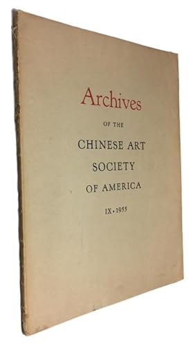 Archives of the Chinese Art Society of America. Volume IX (1955)