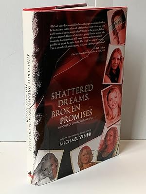 Image du vendeur pour Shattered Dreams, Broken Promises: The Cost of Coming to America mis en vente par Heritage Books