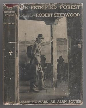 The Petrified Forest by Robert Sherwood (First Edition)