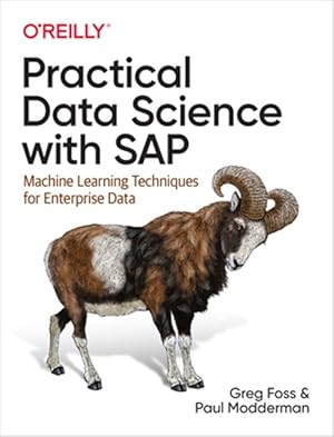 Seller image for Practical Data Science With SAP : Machine Learning Techniques for Enterprise Data for sale by GreatBookPrices