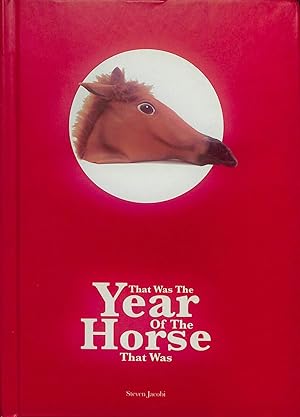 Bild des Verkufers fr That Was The Year of the Horse that Was zum Verkauf von WeBuyBooks