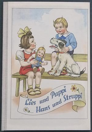 Imagen del vendedor de Lies und Puppi, Hans und Struppi. Ein buntes Bilderbuch durch das ganze Jahr mit lustigen Versen. a la venta por Antiquariat Rainer Schlicht