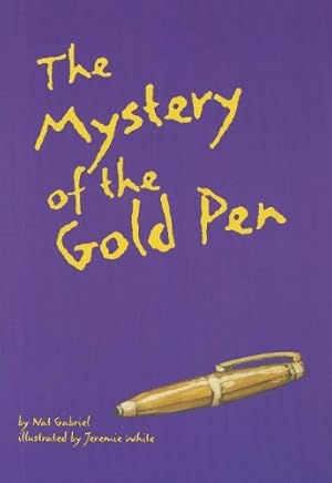 Seller image for The Mystery of the Gold Pen (Paperback) by Nat Gabriel for sale by InventoryMasters