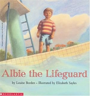 Image du vendeur pour Albie the Lifeguard (Paperback) by Louise Borden mis en vente par InventoryMasters