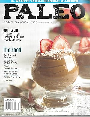 Image du vendeur pour Paleo Magazine: April 2017, Volume 7 Issue 2 mis en vente par Charing Cross Road Booksellers