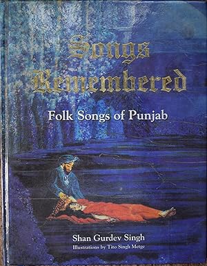 Songs Remembered : Folk Songs of Punjab