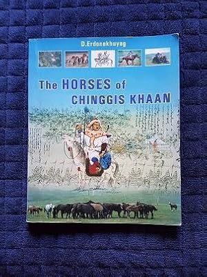 The Horses of Chinggis Khaan (Genghis Khan)