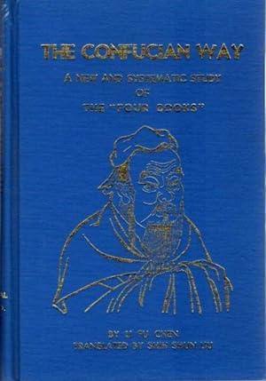 Seller image for THE CONFUCIAN WAY: A New and Systematic Study of the Four Books for sale by By The Way Books