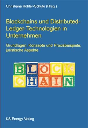 Immagine del venditore per Blockchains und Distributed-Ledger-Technologien in Unternehmen venduto da BuchWeltWeit Ludwig Meier e.K.