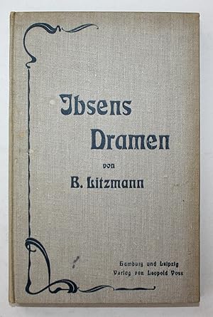 Ibsens Dramen 1877-1900. Ein Beitrag zur Geschichte des deutschen Dramas im 19. Jahrhundert.