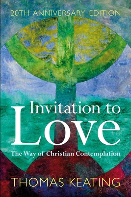 Image du vendeur pour Invitation to Love 20th Anniversary Edition: The Way of Christian Contemplation (Paperback or Softback) mis en vente par BargainBookStores