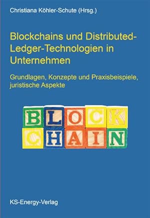 Image du vendeur pour Blockchains und Distributed-Ledger-Technologien in Unternehmen mis en vente par Rheinberg-Buch Andreas Meier eK