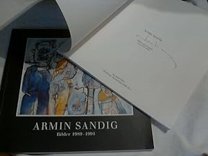 2 Titel : Armin Sandig. Bilder und Graphik von 1972 - 1989. ++ signiert ++ plus : Bilder 1989-1994