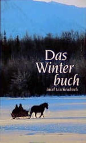 Bild des Verkufers fr Das Winterbuch : Gedichte u. Prosa. hrsg. von Hans Bender u. Hans Georg Schwark / Insel-Taschenbuch ; 728 zum Verkauf von NEPO UG