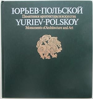 Yuriev-Polskoy Architecture. White-Stone Carving. Decorative and Applied Art Works. Monuments of ...