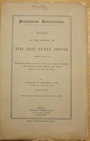 Imagen del vendedor de PRYTANEUM BOSTONIENSE; NOTES OF THE HISTORY OF THE OLD STATE HOUSE a la venta por Antic Hay Books